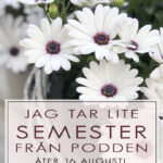 Semester från min podd